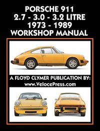 Produktbild: Porsche 911 2.7 - 3.0 - 3.2 Litre 1973-1989 Workshop Manual