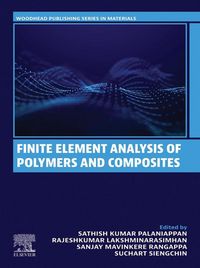 Produktbild: Finite Element Analysis of Polymers and Composites