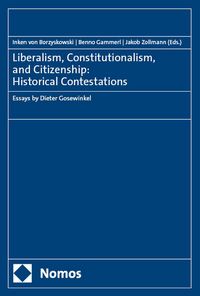 Produktbild: Liberalism, Constitutionalism, and Citizenship: Historical Contestations