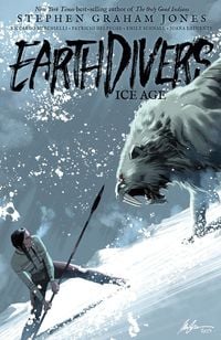 Produktbild: Earthdivers, Vol. 2: Ice Age