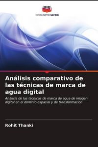 Produktbild: An&aacute;lisis comparativo de las t&eacute;cnicas de marca de agua digital