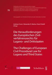 Produktbild: Die Herausforderungen des europ&auml;ischen Zivilverfahrensrechts f&uuml;r Lugano- und Dri