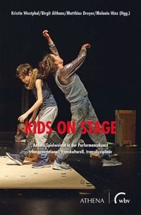 Produktbild: Kids on Stage &ndash; Andere Spielweisen in der Performancekunst