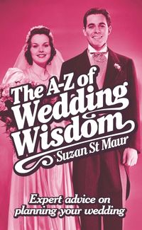 Produktbild: The A-Z of Wedding Wisdom