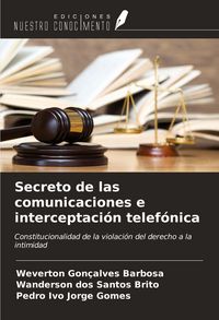 Produktbild: Secreto de las comunicaciones e interceptaci&oacute;n telef&oacute;nica