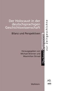 Produktbild: Der Holocaust in der deutschsprachigen Geschichtswissenschaft