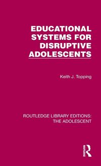 Produktbild: Educational Systems for Disruptive Adolescents