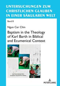 Produktbild: Baptism in the Theology of Karl Barth in Biblical and Ecumenical Context
