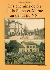 Produktbild: Les Chemins de Fer de la Seine-Et-Marne au Debut du XX Siecle