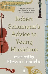 Produktbild: Robert Schumann's Advice to Young Musicians