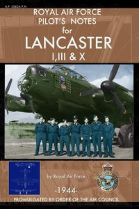 Produktbild: Royal Air Force Pilot's Notes for Lancaster I, III & X