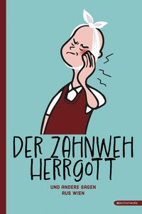 Produktbild: Der Zahnwehhergott und andere Sagen