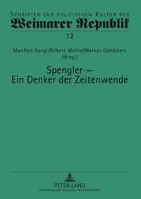 Produktbild: Spengler &ndash; ein Denker der Zeitenwende