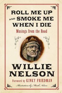 Produktbild: Nelson, W: Roll Me Up and Smoke Me When I Die