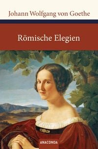 Bild vom Artikel Römische Elegien und Venezianische Epigramme vom Autor Johann Wolfgang von Goethe