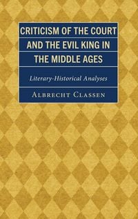 Produktbild: Criticism of the Court and the Evil King in the Middle Ages