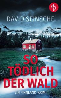 Produktbild: So t&ouml;dlich der Wald | Ein fesselnder Finnland-Krimi