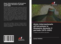 Produktbild: Aiuto internazionale all'istruzione in Giamaica durante il periodo 1975-1995