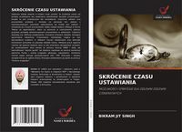 Produktbild: Skr&oacute;cenie Czasu Ustawiania