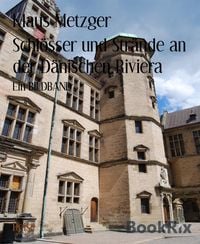 Produktbild: Schl&ouml;sser und Str&auml;nde an der D&auml;nischen Riviera