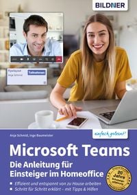 Produktbild: Microsoft Teams - Die Anleitung f&uuml;r Einsteiger im Homeoffice