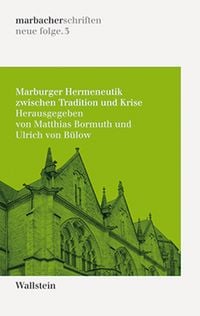 Produktbild: Marburger Hermeneutik zwischen Tradition und Krise