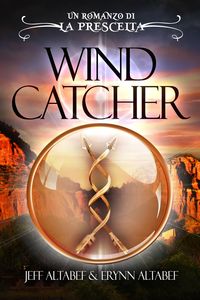 Produktbild: La Prescelta: Wind Catcher