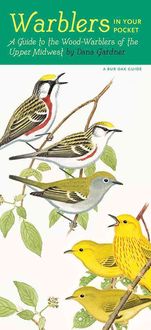 Bild vom Artikel Warblers in Your Pocket: A Guide to Wood-Warblers of the Upper Midwest vom Autor Dana Gardner