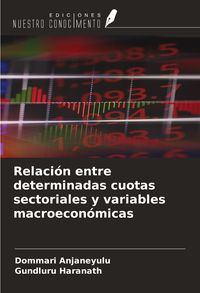 Produktbild: Relaci&oacute;n entre determinadas cuotas sectoriales y variables macroecon&oacute;micas