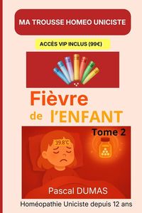 Produktbild: Ma trousse hom&eacute;opathique pour La fi&egrave;vre de l'enfant