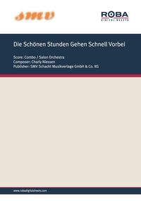Produktbild: Die Sch&ouml;nen Stunden Gehen Schnell Vorbei
