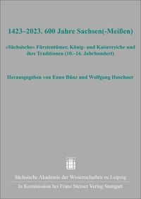 Produktbild: 1423&ndash;2023. 600 Jahre Sachsen(-Mei&szlig;en)