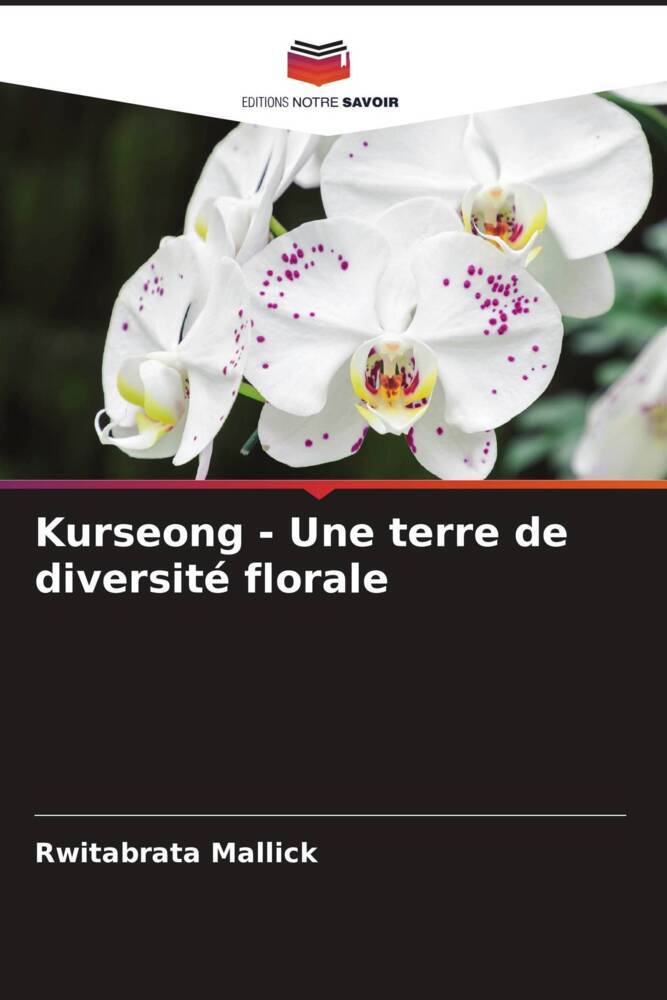 Produktbild: Kurseong - Une terre de diversit&eacute; florale