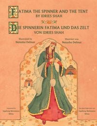Produktbild: Fatima the Spinner and the Tent -- Die Spinnerin Fatima und das Zelt