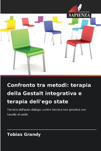 Produktbild: Confronto tra metodi: terapia della Gestalt integrativa e terapia dell'ego state
