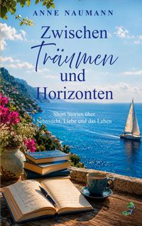 Produktbild: Zwischen Tr&auml;umen und Horizonten
