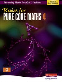 Produktbild: Revise for Advancing Maths for Aqa 2nd Edition Pure Core Maths 4