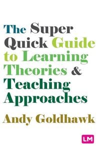 Produktbild: The Super Quick Guide to Learning Theories and Teaching Approaches