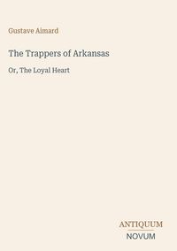 Produktbild: The Trappers of Arkansas