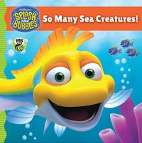 Produktbild: Splash and Bubbles: So Many Sea Creatures!