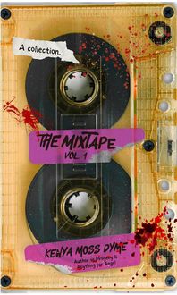 Produktbild: The Mixtape, Vol. 1 (The Mixtapes, #1)