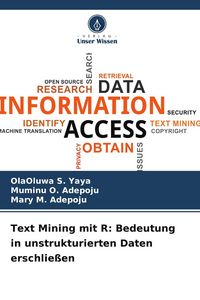 Produktbild: Text Mining mit R: Bedeutung in unstrukturierten Daten erschlie&szlig;en
