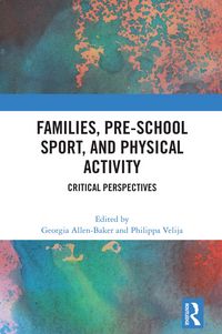 Produktbild: Families, Pre-School Sport, and Physical Activity
