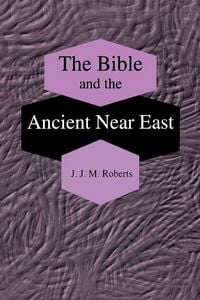 Produktbild: The Bible and the Ancient Near East