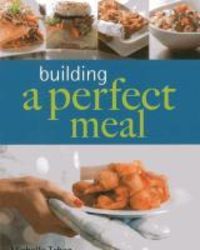 Produktbild: Tchea, M: Building a Perfect Meal