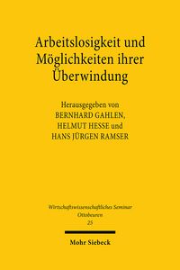 Produktbild: Arbeitslosigkeit und M&ouml;glichkeiten ihrer &Uuml;berwindung