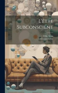 Produktbild: L'&ecirc;tre Subconscient