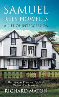 Produktbild: Samuel Rees Howells, a Life of Intercession