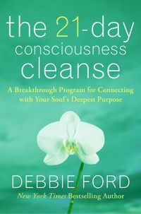 Produktbild: The 21-Day Consciousness Cleanse: A Breakthrough Program for Connecting with Your Soul's Deepest Purpose