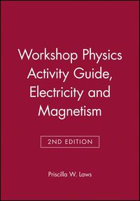 Produktbild: Workshop Physics Activity Guide, Module 4: Electricity and Magnetism